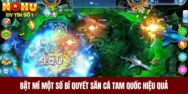 Bật mí một số bí quyết săn cá Tam Quốc hiệu quả