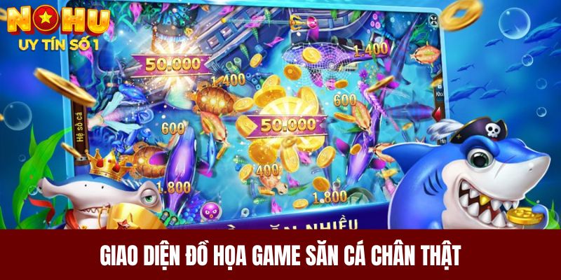 Giao diện đồ họa game săn cá chân thật