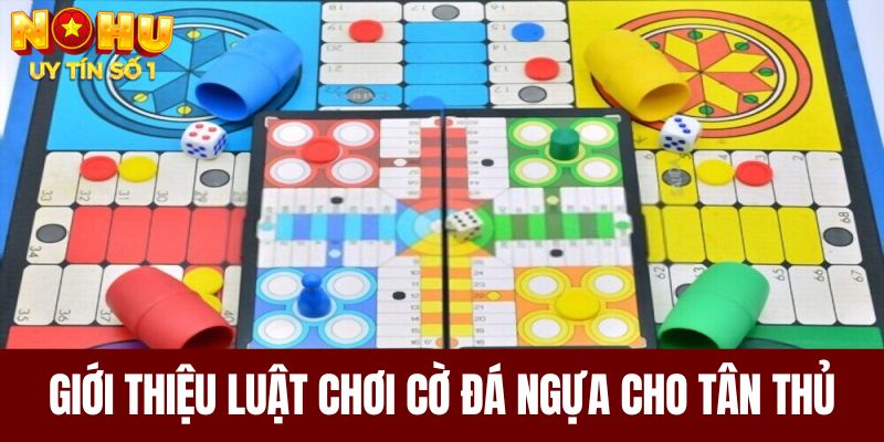 Giới thiệu luật chơi cờ đá ngựa cho tân thủ