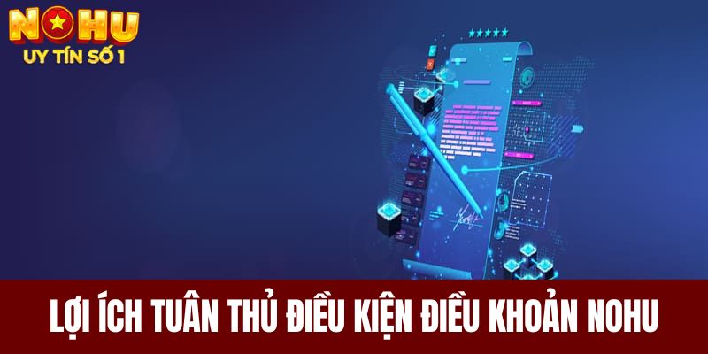 Lợi ích tuân thủ điều kiện điều khoản NOHU