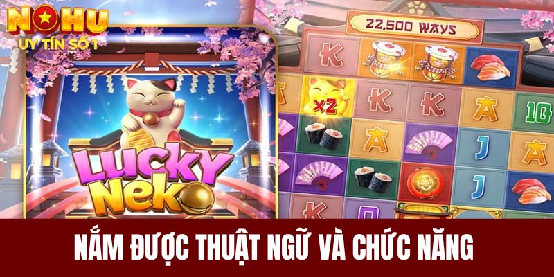 Nắm được các thuật ngữ và chức năng trong game 