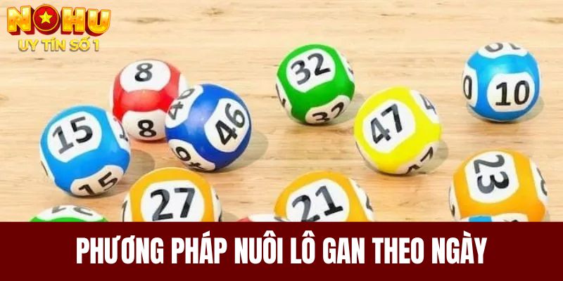 Phương pháp nuôi lô gan theo ngày