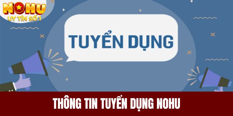 Thông tin tuyển dụng NOHU